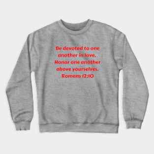 Bible Verse Romans 12:10 Crewneck Sweatshirt